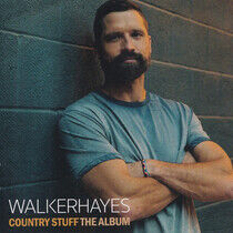 Hayes, Walker - Country Stuff the Album