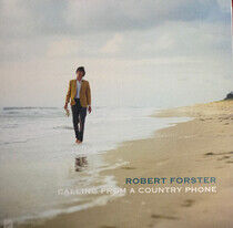 Forster, Robert - Calling From a Country Ph