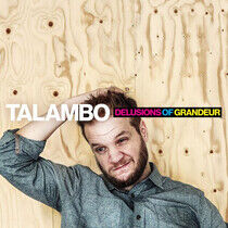 Talambo (Jori Huhtala) - Delusions of Grandeur