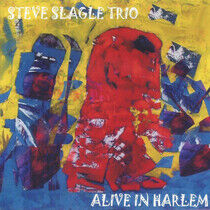 Slagle, Steve - Alive In Harlem