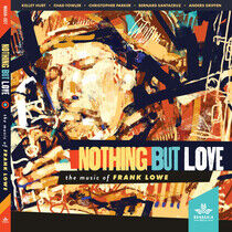 Hurt, Kelley/Chad Fowler/ - Nothing But Love - the..