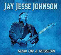 Johnson, Jay Jesse - Man On a Mission