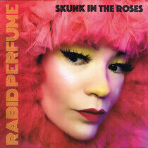 Skunk In the Roses - Skunk In the.. -Coloured-