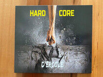 D'ercole - Hard Core -Digi-
