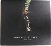 Ghostly Kisses - Heaven, Wait -Digi-
