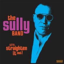 Sully Band - Let\'s Straighten It Out!