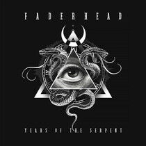 Faderhead - Years of the Serpent