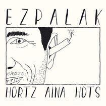 Ezpalak - Hortz Aina Hots