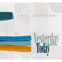 Johnson, Eric - Yesterday Meets Today