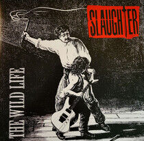 Slaughter - Wild Life -Hq-