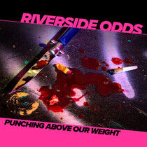 Riverside Odds - Punching Above.. -Ltd-