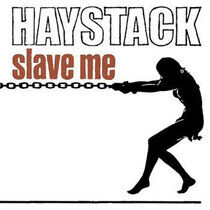 Haystack - Slave Me -Reissue/Remast-