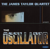 Taylor, James -Quartet- - Oscillator