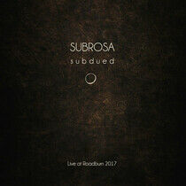 Subrosa - Subdued Live At Roadburn