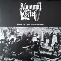 Abysmal Grief - Despise the Living,..