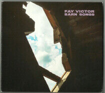 Victor, Fay - Barn Songs