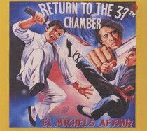 El Michels Affair - Return To the 37th..
