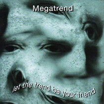 Megatrend - Let the Trend Be With You