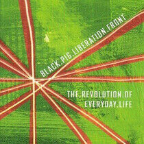 Black Pig Liberation Fron - Revolution of Everyday...