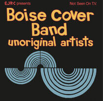 Boise Cover Band - Unoriginal.. -Reissue-