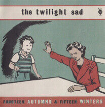 Twilight Sad - 14 Autumns & 15 Winters