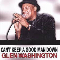 Washington, Glen - Can't Keep a Good Man..