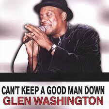 Washington, Glen - Can\'t Keep a Good Man..
