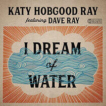 Hobgood, Ray & Kathy - I Dream of Water