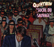 Quintron - Sucre Du Sauvage