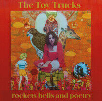 Toy Trucks - Rockets, Bells and Poetry