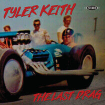 Keith, Tyler - Last Drag