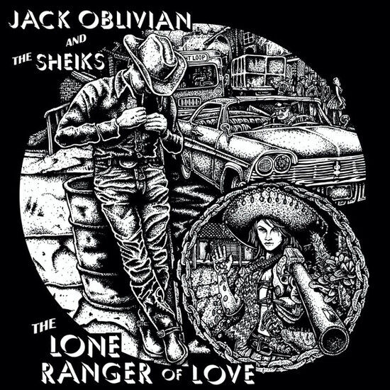 Oblivian, Jack & the Shei - Lone Ranger of Love