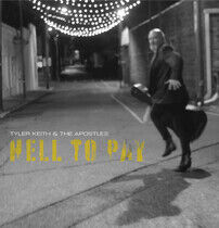 Keith, Tyler & the Apostl - Hell To Pay