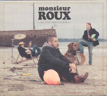 Monsieur Roux - Un Ete Caniculaire