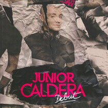 Junior Calderal - Debut