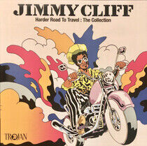 Cliff, Jimmy - Harder Road To Travel -..