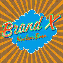Brand X - Nuclear Burn