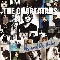 Charlatans - Us and Us Only