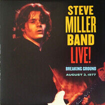 Miller, Steve -Band- - Live!: Breaking.. -Hq-