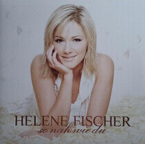 Fischer, Helene - So Nah Wie Du -Gatefold-