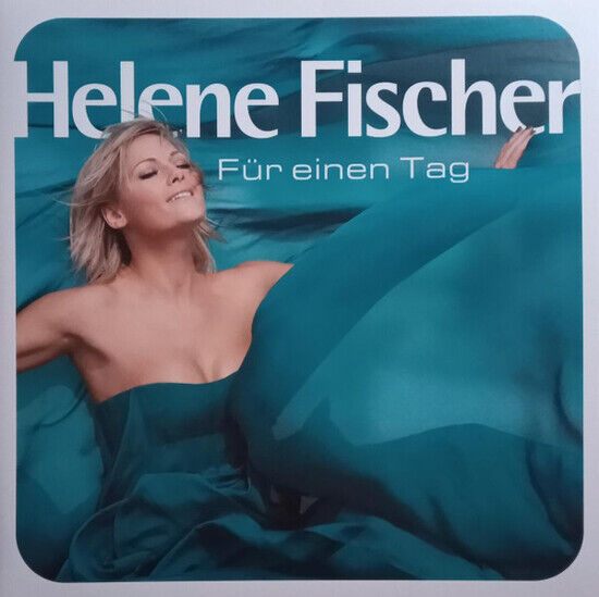 Fischer, Helene - Fur Einen Tag -Gatefold-