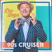 Bega, Lou - 90s Cruiser