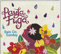 Fuga, Paula - Rain On Sunday