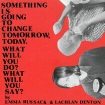 Russack, Emma & Lachlan D - Something is Going To..
