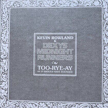 Rowland, Kevin & Dexys Mi - Too-Rye-Ay, As It..
