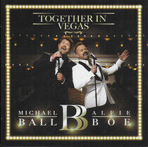 Ball, Michael & Alfie Boe - Together In Vegas