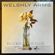 Welshly Arms - Wasted Words & Bad..