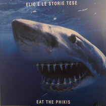 Elio E Le Storie Tese - Eat the Phikis