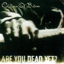 Children of Bodom - Are You Dead Yet ?