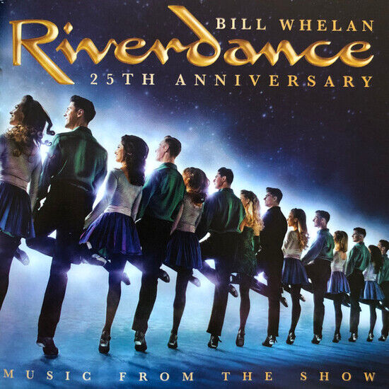 Whelan, Bill - Riverdance 25th ..